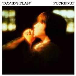 Fucked Up : David's Plan